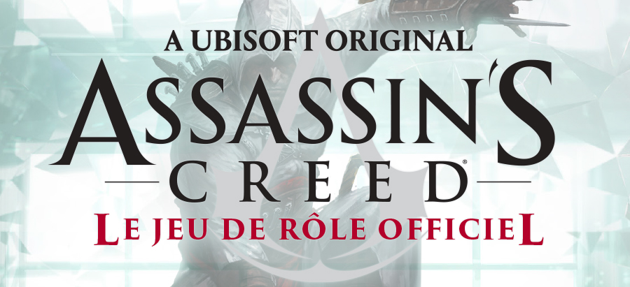 Communiqué de Presse: Assassin' Creed, le jeu de rôle officiel