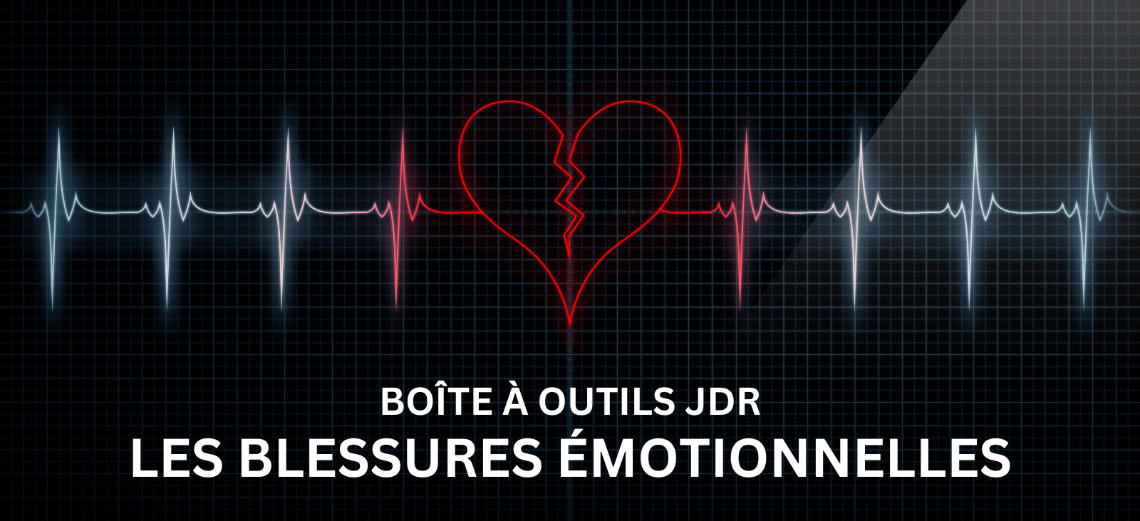 Boîte à outils JDR: les blessures émotionnelles