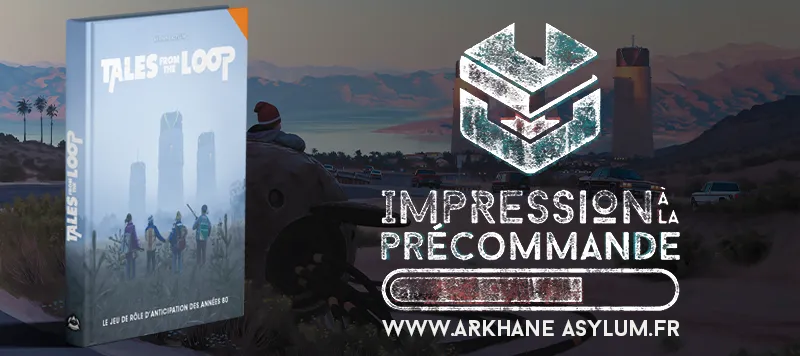Lancement des Impressions à la précommande pour Tales from the Loop