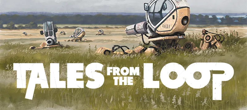 Tales from the Loop - à la demande
